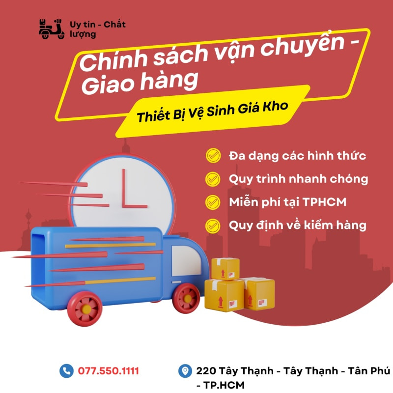 Tìm hiểu chính sách Vận chuyển - Giao hàng của Thiết Bị Vệ Sinh Giá Kho