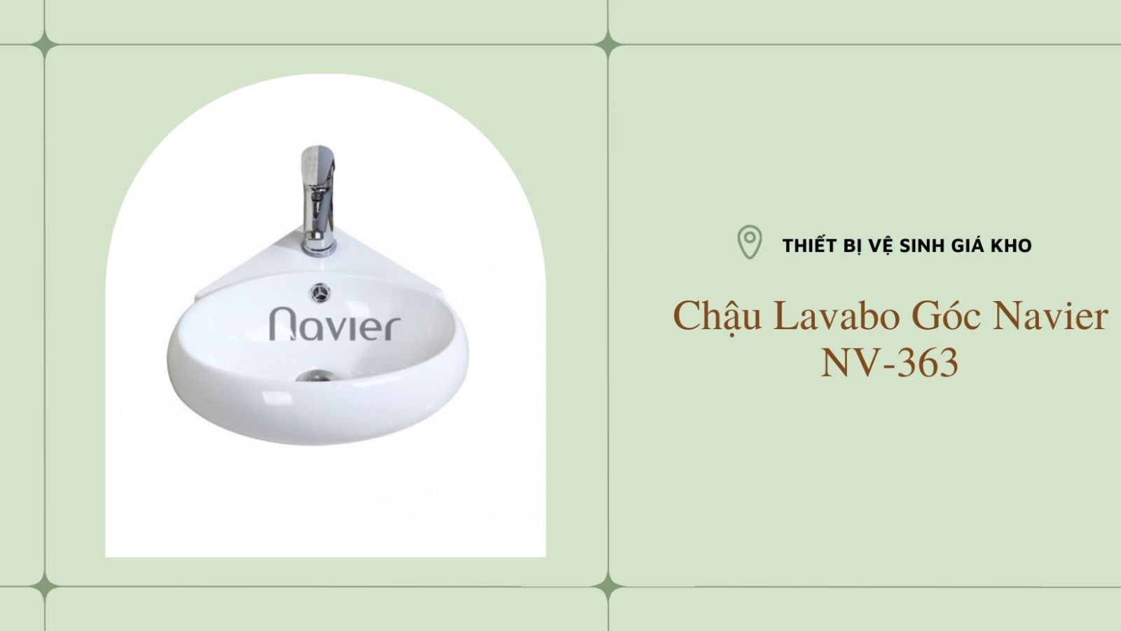 Mẫu 1: Lavabo góc treo tường hình tròn Navier NV-363