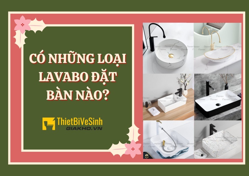 Với đa dạng kiểu dáng đến từ nhiều thương hiệu khác nhau, lavabo đặt bàn đáp ứng được hầu hết nhu cầu của mọi khách hàng.