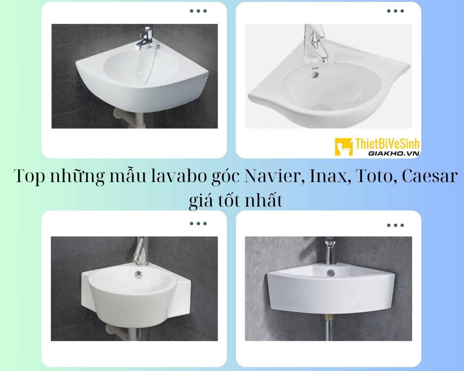 Thiết Bị Vệ Sinh Giá Kho chuyên phân phối chính hãng các sản phẩm lavabo góc Navier, Inax, Toto, Caesar… với giá tốt nhất thị trường và chế độ bảo hành dài hạn.