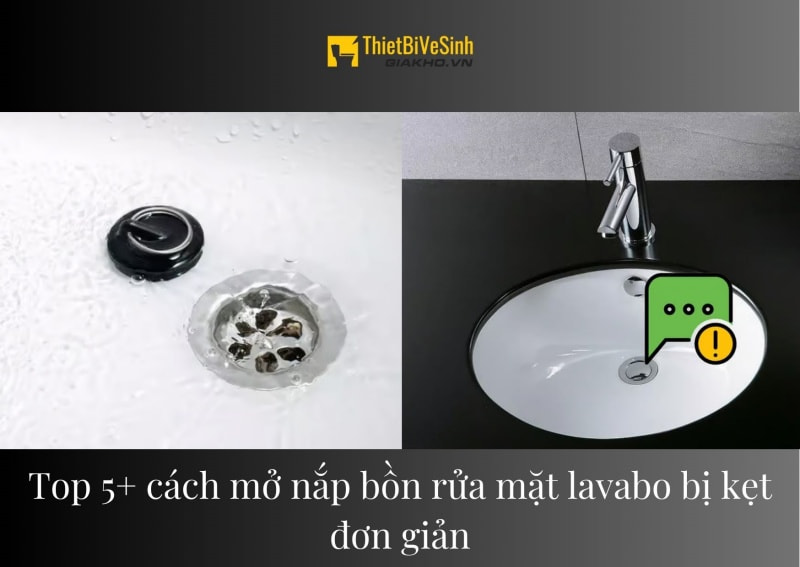 Nếu bạn đang gặp phải tình trạng bị kẹt nút chậu lavabo thì có thể xem ngay bài viết này để tìm được cách khắc phục phù hợp cho bồn rửa mặt nhà bạn nhé! 