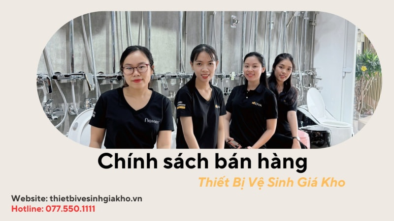 Tìm hiểu các chính sách bán hàng tại Thiết Bị Vệ Sinh Giá Kho